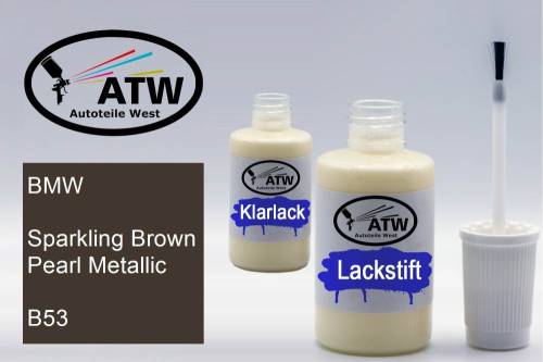 BMW, Sparkling Brown Pearl Metallic, B53: 20ml Lackstift + 20ml Klarlack - Set, von ATW Autoteile West.